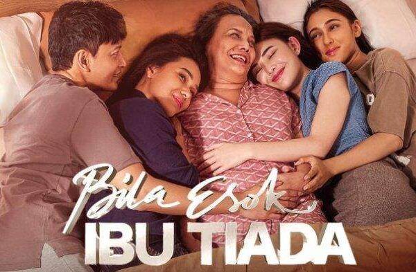 Ulasan Film “Bila Esok Ibu Tiada”: Kisah Haru dan Makna Kehidupan