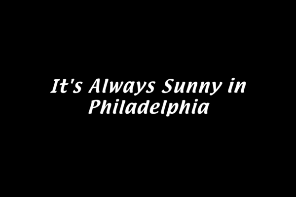 Ulasan lengkap tentang film “It’s Always Sunny in Philadelphia”